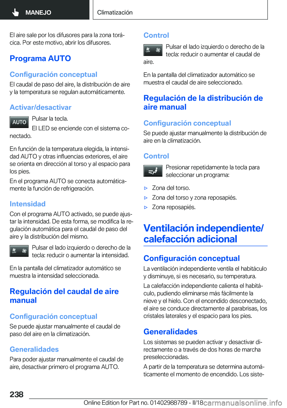 BMW X5 2018  Manuales de Empleo (in Spanish) �E�l� �a�i�r�e� �s�a�l�e� �p�o�r� �l�o�s� �d�i�f�u�s�o�r�e�s� �p�a�r�a� �l�a� �z�o�n�a� �t�o�r�