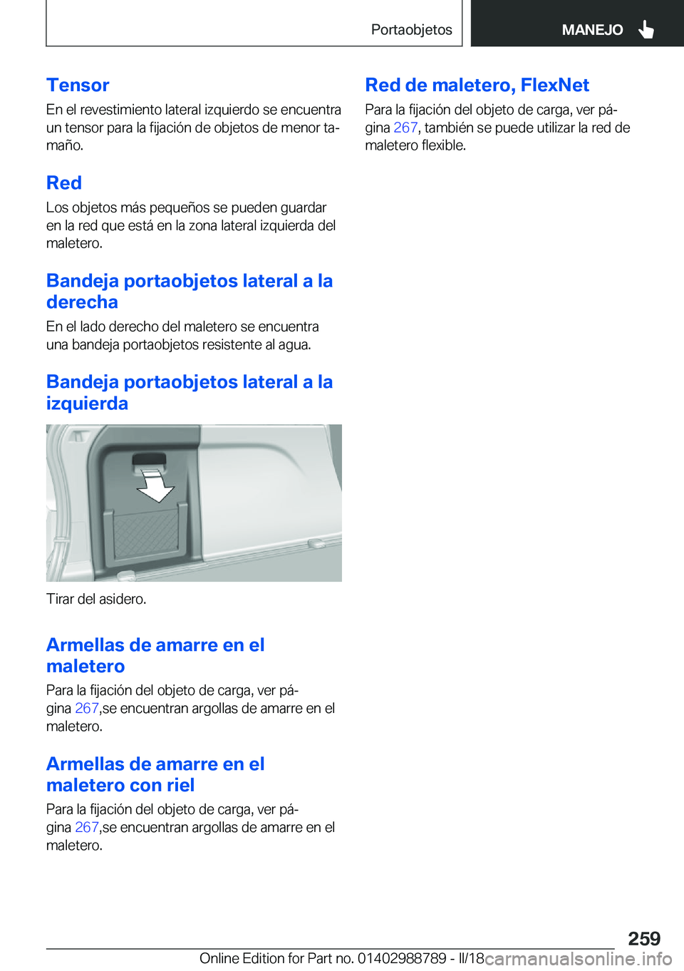 BMW X5 2018  Manuales de Empleo (in Spanish) �T�e�n�s�o�r�E�n� �e�l� �r�e�v�e�s�t�i�m�i�e�n�t�o� �l�a�t�e�r�a�l� �i�z�q�u�i�e�r�d�o� �s�e� �e�n�c�u�e�n�t�r�a�u�n� �t�e�n�s�o�r� �p�a�r�a� �l�a� �f�i�j�a�c�i�