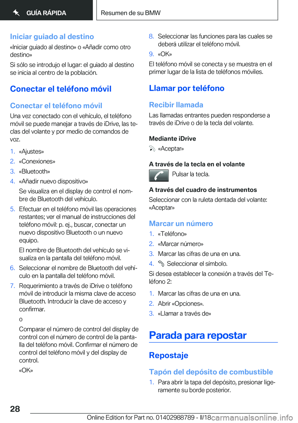 BMW X5 2018  Manuales de Empleo (in Spanish) �I�n�i�c�i�a�r��g�u�i�a�d�o��a�l��d�e�s�t�i�n�o�«�I�n�i�c�i�a�r� �g�u�i�a�d�o� �a�l� �d�e�s�t�i�n�o�{� �o� �«�A�