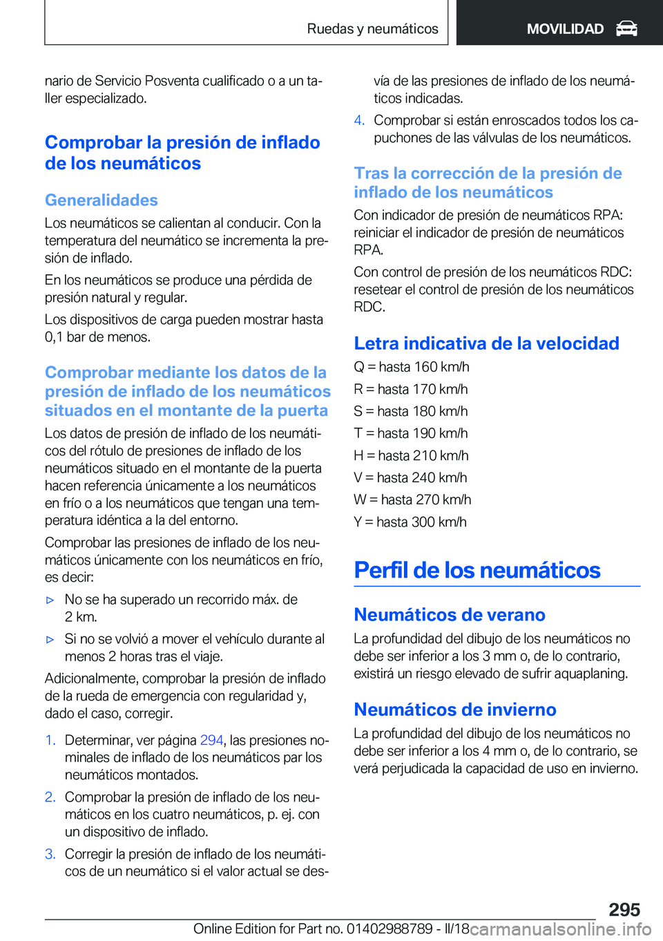 BMW X5 2018  Manuales de Empleo (in Spanish) �n�a�r�i�o� �d�e� �S�e�r�v�i�c�i�o� �P�o�s�v�e�n�t�a� �c�u�a�l�i�f�i�c�a�d�o� �o� �a� �u�n� �t�aª�l�l�e�r� �e�s�p�e�c�i�a�l�i�z�a�d�o�.
�C�o�m�p�r�o�b�a�r��l�a��p�r�e�s�i�