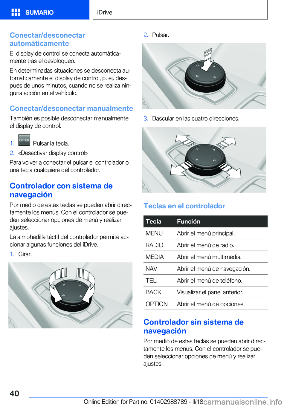 BMW X5 2018  Manuales de Empleo (in Spanish) �C�o�n�e�c�t�a�r�/�d�e�s�c�o�n�e�c�t�a�r
�a�u�t�o�m�