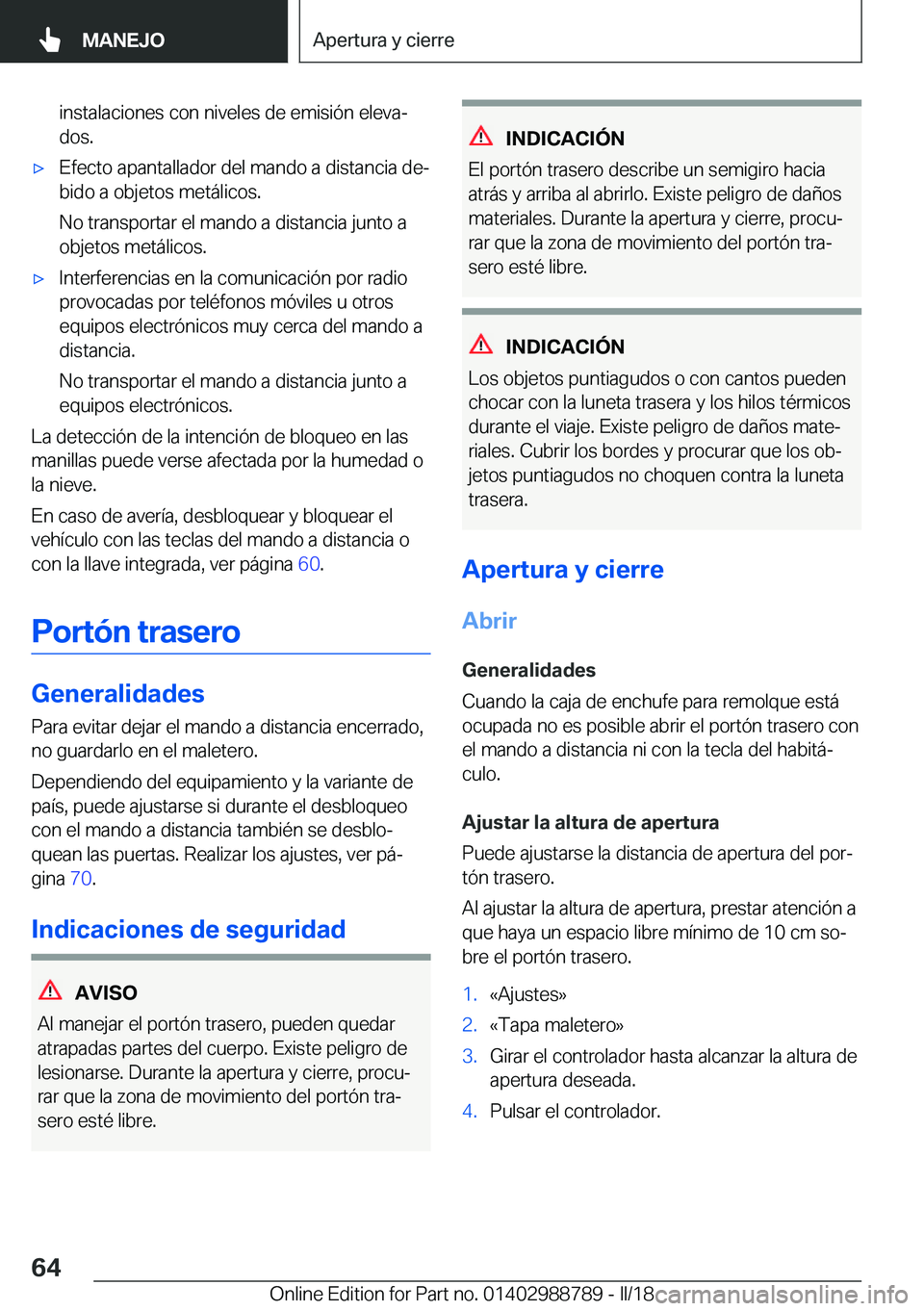 BMW X5 2018  Manuales de Empleo (in Spanish) �i�n�s�t�a�l�a�c�i�o�n�e�s� �c�o�n� �n�i�v�e�l�e�s� �d�e� �e�m�i�s�i�