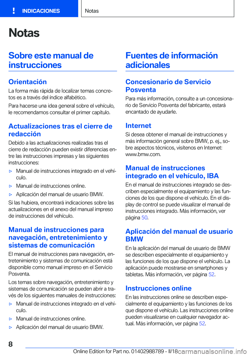 BMW X5 2018  Manuales de Empleo (in Spanish) �N�o�t�a�s�S�o�b�r�e��e�s�t�e��m�a�n�u�a�l��d�e�i�n�s�t�r�u�c�c�i�o�n�e�s
�O�r�i�e�n�t�a�c�i�