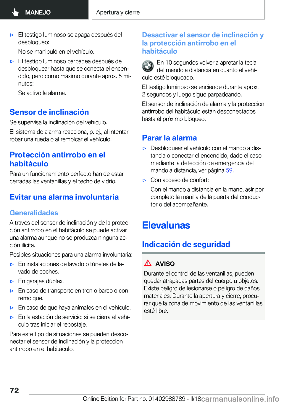 BMW X5 2018  Manuales de Empleo (in Spanish) x�E�l� �t�e�s�t�i�g�o� �l�u�m�i�n�o�s�o� �s�e� �a�p�a�g�a� �d�e�s�p�u�