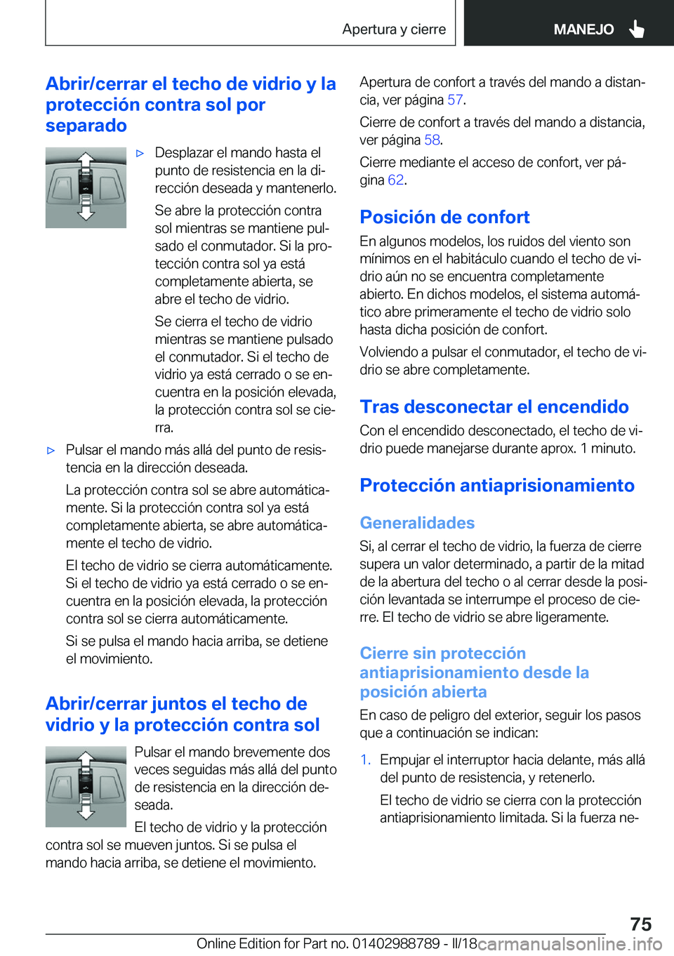 BMW X5 2018  Manuales de Empleo (in Spanish) �A�b�r�i�r�/�c�e�r�r�a�r��e�l��t�e�c�h�o��d�e��v�i�d�r�i�o��y��l�a
�p�r�o�t�e�c�c�i�