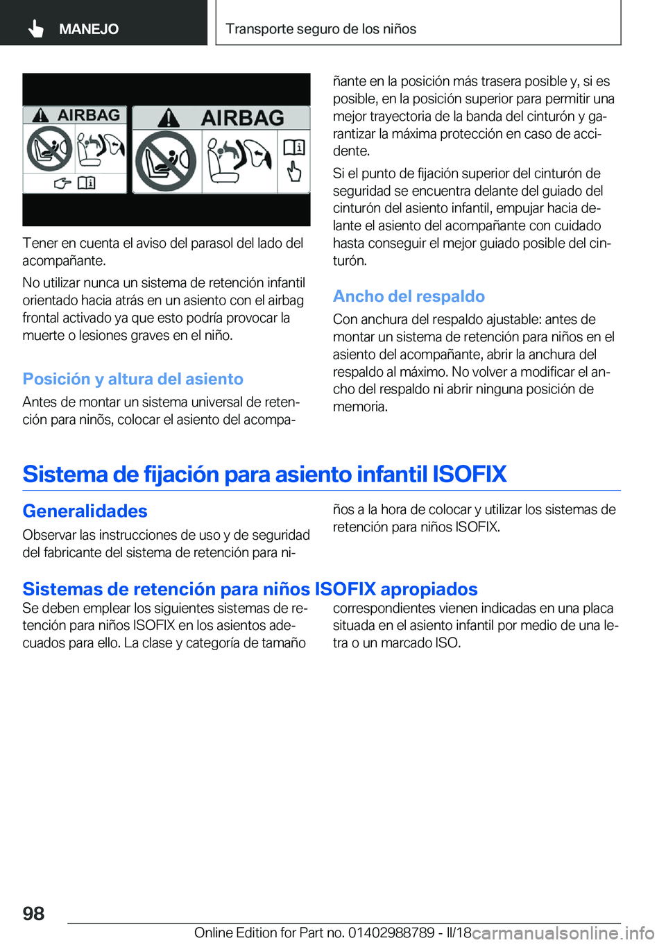 BMW X5 2018  Manuales de Empleo (in Spanish) �T�e�n�e�r� �e�n� �c�u�e�n�t�a� �e�l� �a�v�i�s�o� �d�e�l� �p�a�r�a�s�o�l� �d�e�l� �l�a�d�o� �d�e�l�a�c�o�m�p�a�