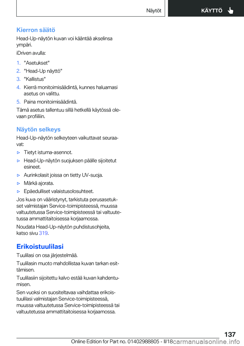 BMW X5 2018  Omistajan Käsikirja (in Finnish) �K�i�e�r�r�o�n��s�