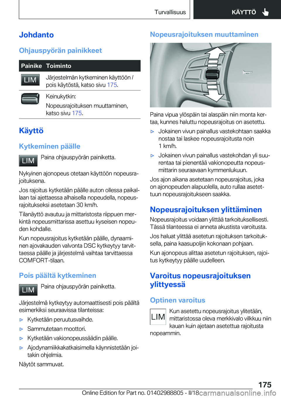 BMW X5 2018  Omistajan Käsikirja (in Finnish) �J�o�h�d�a�n�t�o
�O�h�j�a�u�s�p�y�