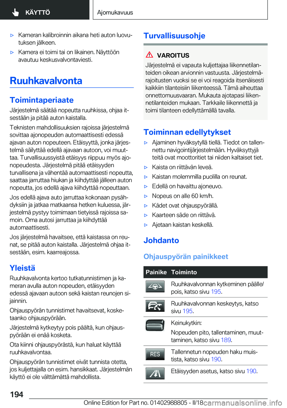 BMW X5 2018  Omistajan Käsikirja (in Finnish) 'x�K�a�m�e�r�a�n� �k�a�l�i�b�r�o�i�n�n�i�n� �a�i�k�a�n�a� �h�e�t�i� �a�u�t�o�n� �l�u�o�v�uj
�t�u�k�s�e�n� �j�