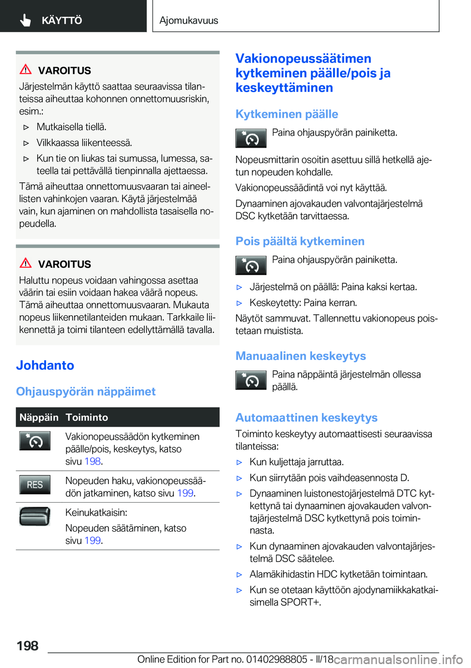 BMW X5 2018  Omistajan Käsikirja (in Finnish) �V�A�R�O�I�T�U�S
�J�