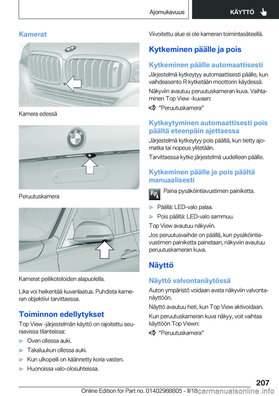 BMW X5 2018  Omistajan Käsikirja (in Finnish) �K�a�m�e�r�a�t
�K�a�m�e�r�a� �e�d�e�s�s�