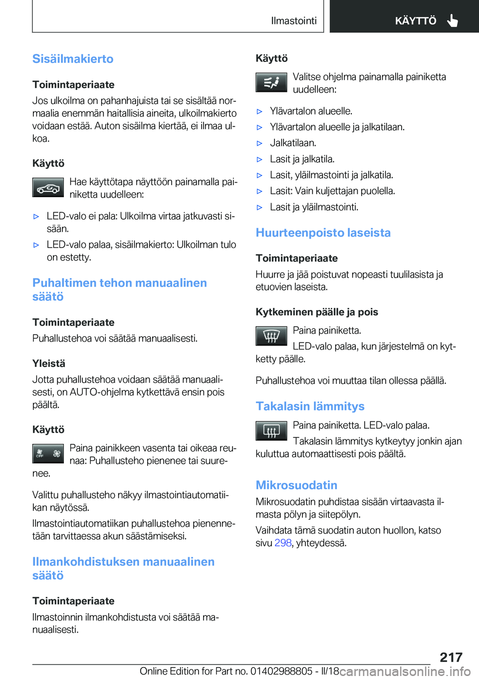 BMW X5 2018  Omistajan Käsikirja (in Finnish) �S�i�s�