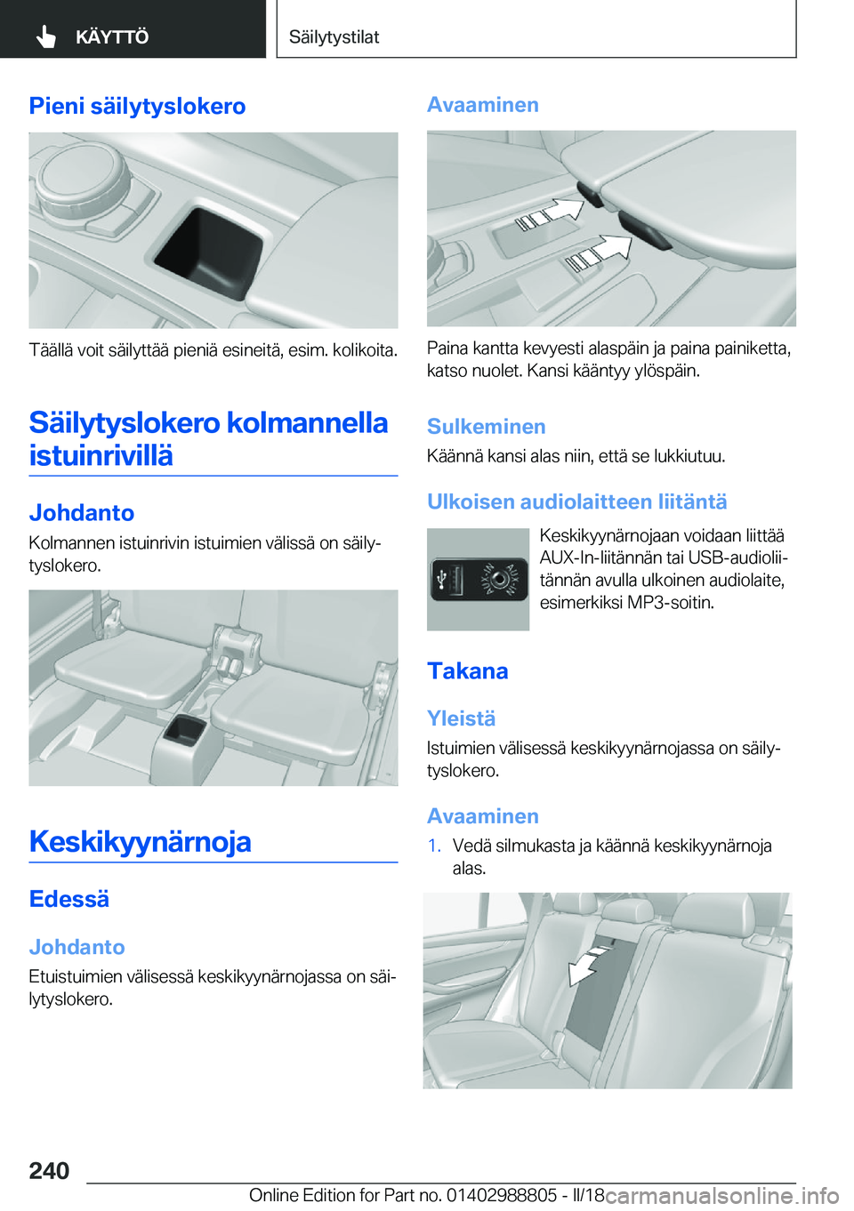 BMW X5 2018  Omistajan Käsikirja (in Finnish) �P�i�e�n�i��s�