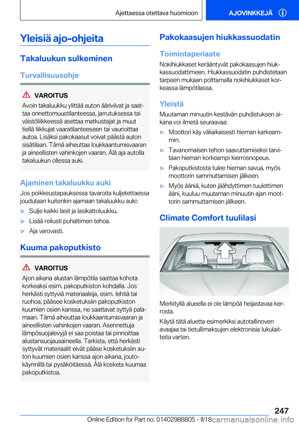 BMW X5 2018  Omistajan Käsikirja (in Finnish) �Y�l�e�i�s�i�
