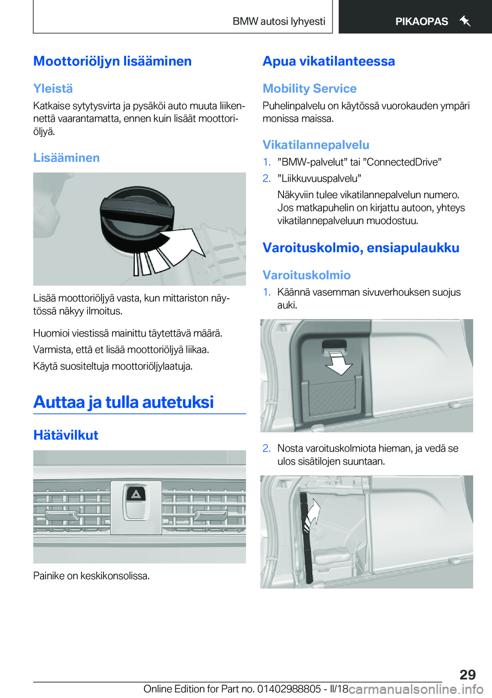 BMW X5 2018  Omistajan Käsikirja (in Finnish) �M�o�o�t�t�o�r�i�
