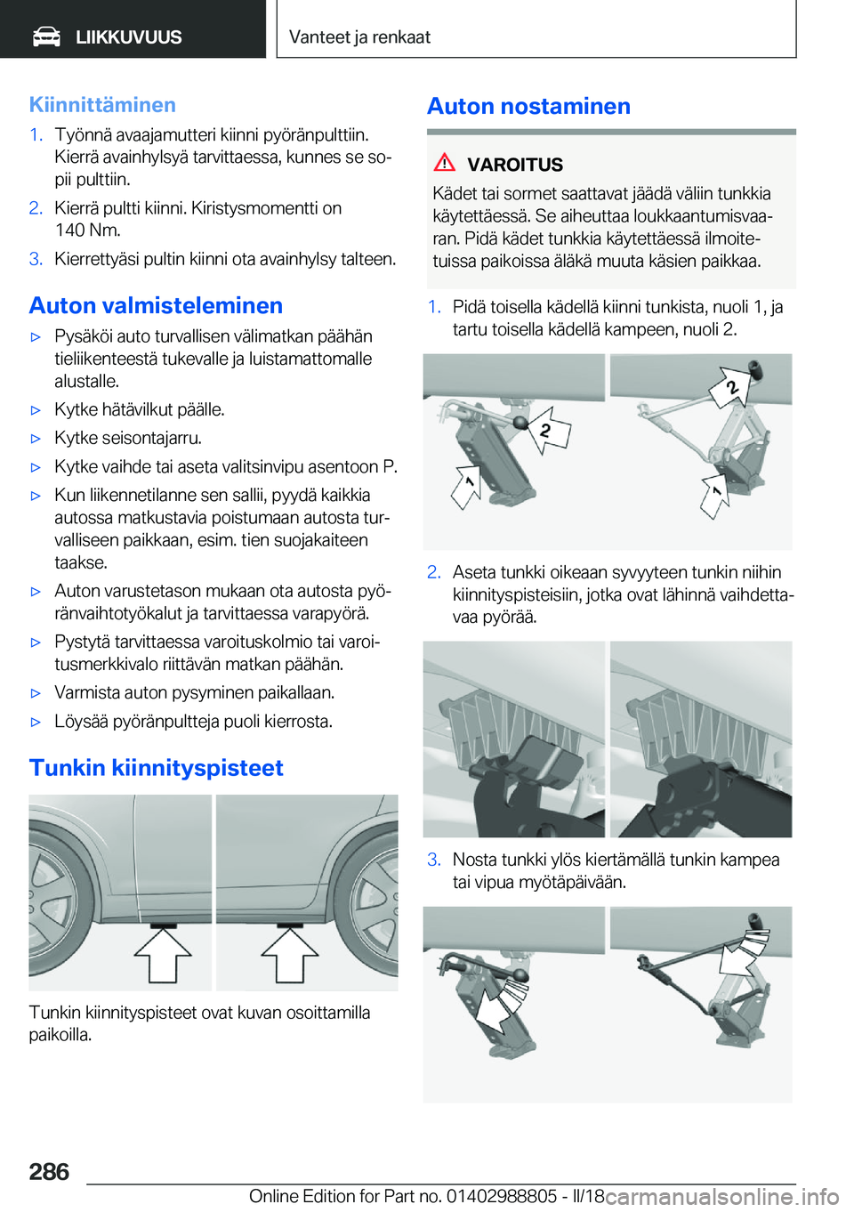 BMW X5 2018  Omistajan Käsikirja (in Finnish) �K�i�i�n�n�i�t�t�