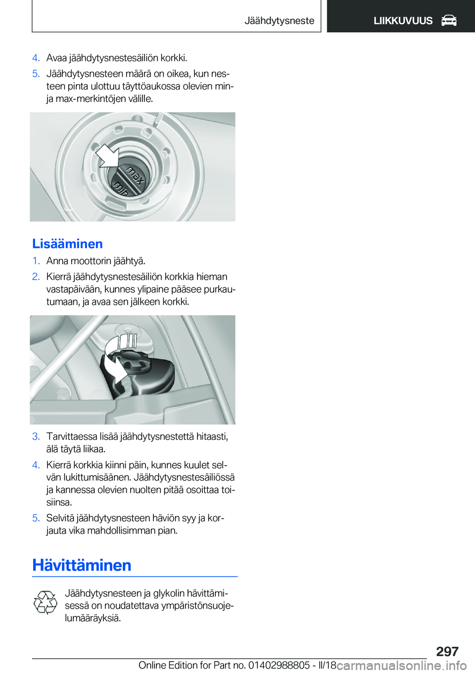 BMW X5 2018  Omistajan Käsikirja (in Finnish) �4�.�A�v�a�a� �j�
