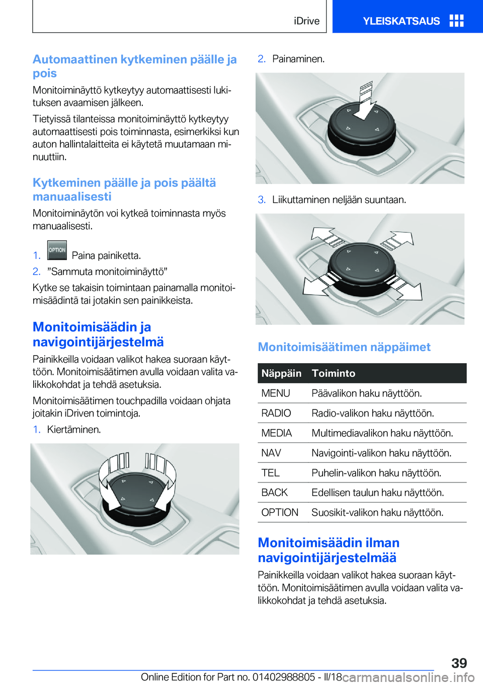 BMW X5 2018  Omistajan Käsikirja (in Finnish) �A�u�t�o�m�a�a�t�t�i�n�e�n��k�y�t�k�e�m�i�n�e�n��p�