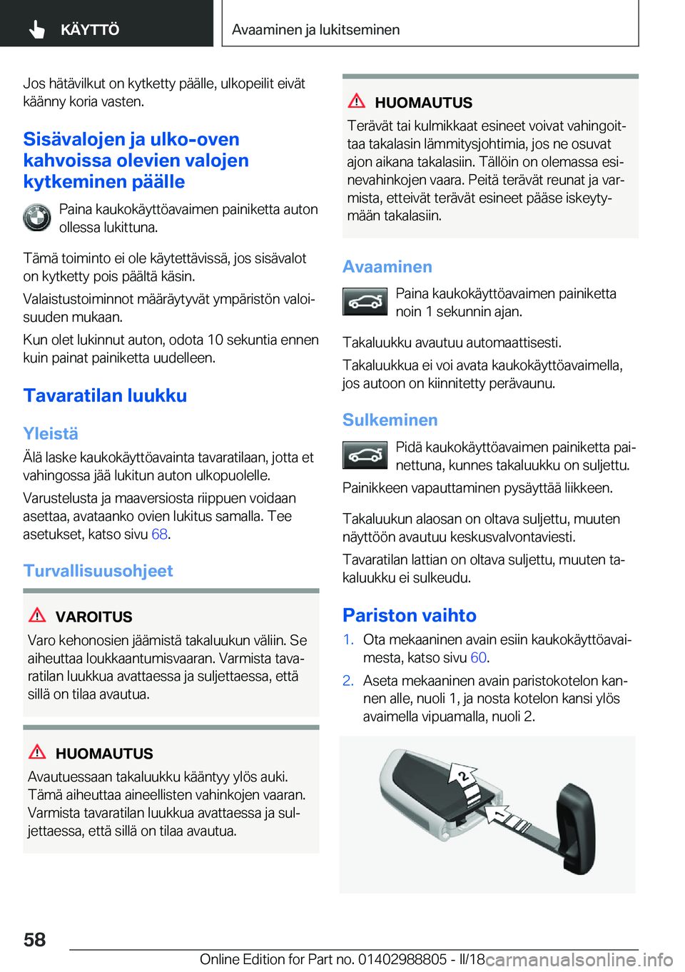 BMW X5 2018  Omistajan Käsikirja (in Finnish) �J�o�s� �h�