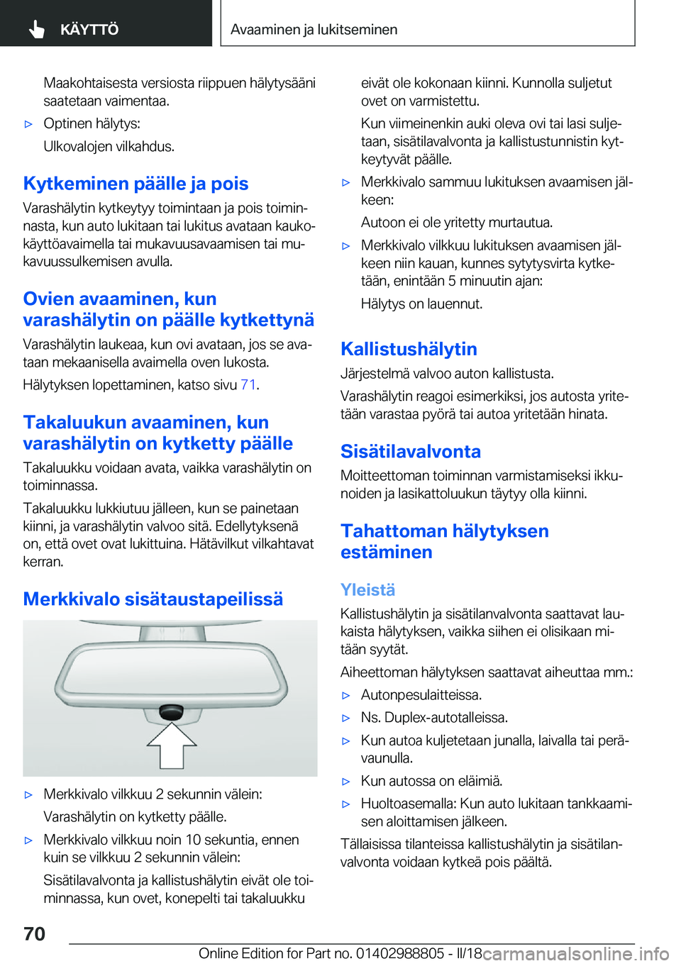 BMW X5 2018  Omistajan Käsikirja (in Finnish) �M�a�a�k�o�h�t�a�i�s�e�s�t�a� �v�e�r�s�i�o�s�t�a� �r�i�i�p�p�u�e�n� �h�