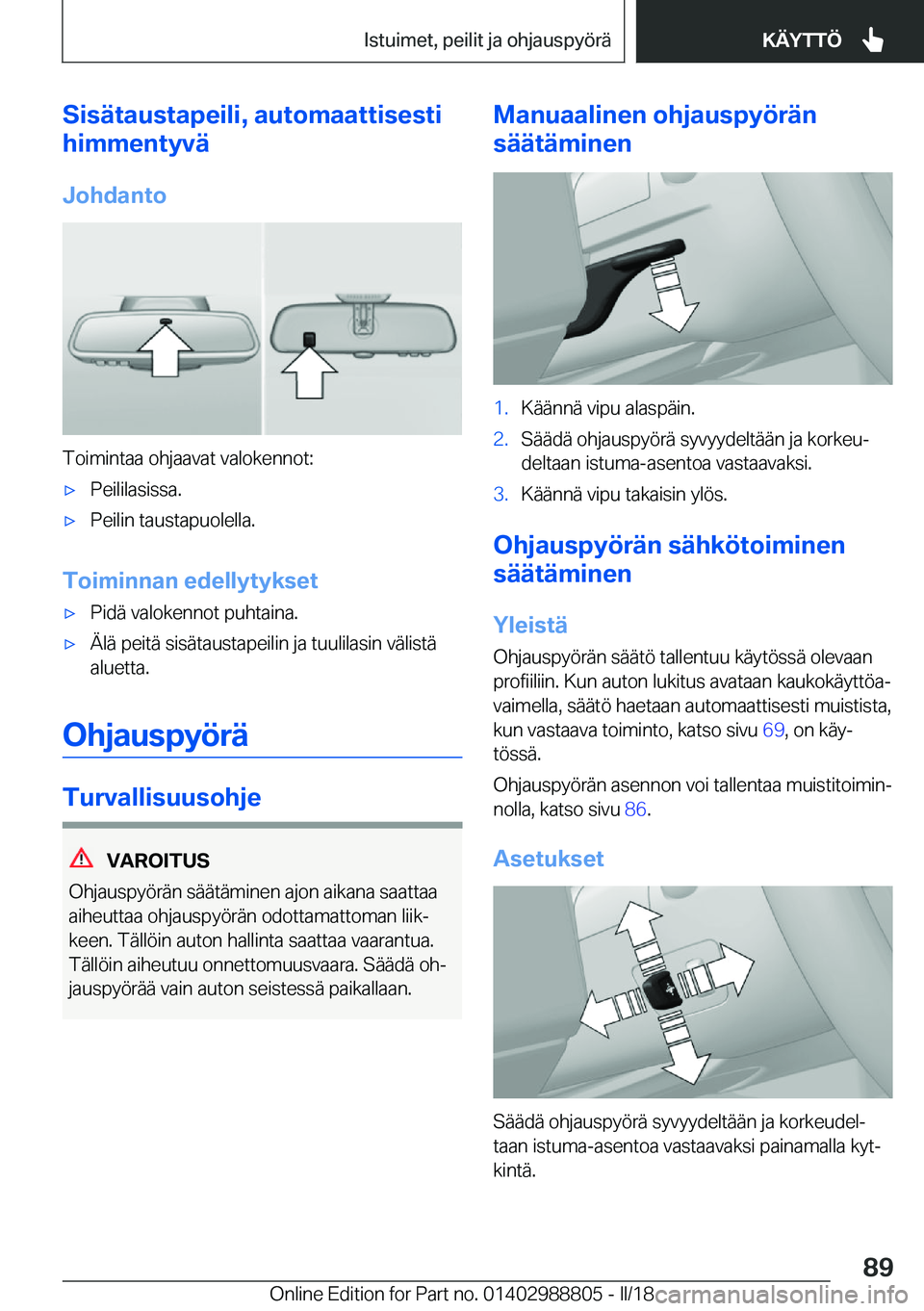 BMW X5 2018  Omistajan Käsikirja (in Finnish) �S�i�s�