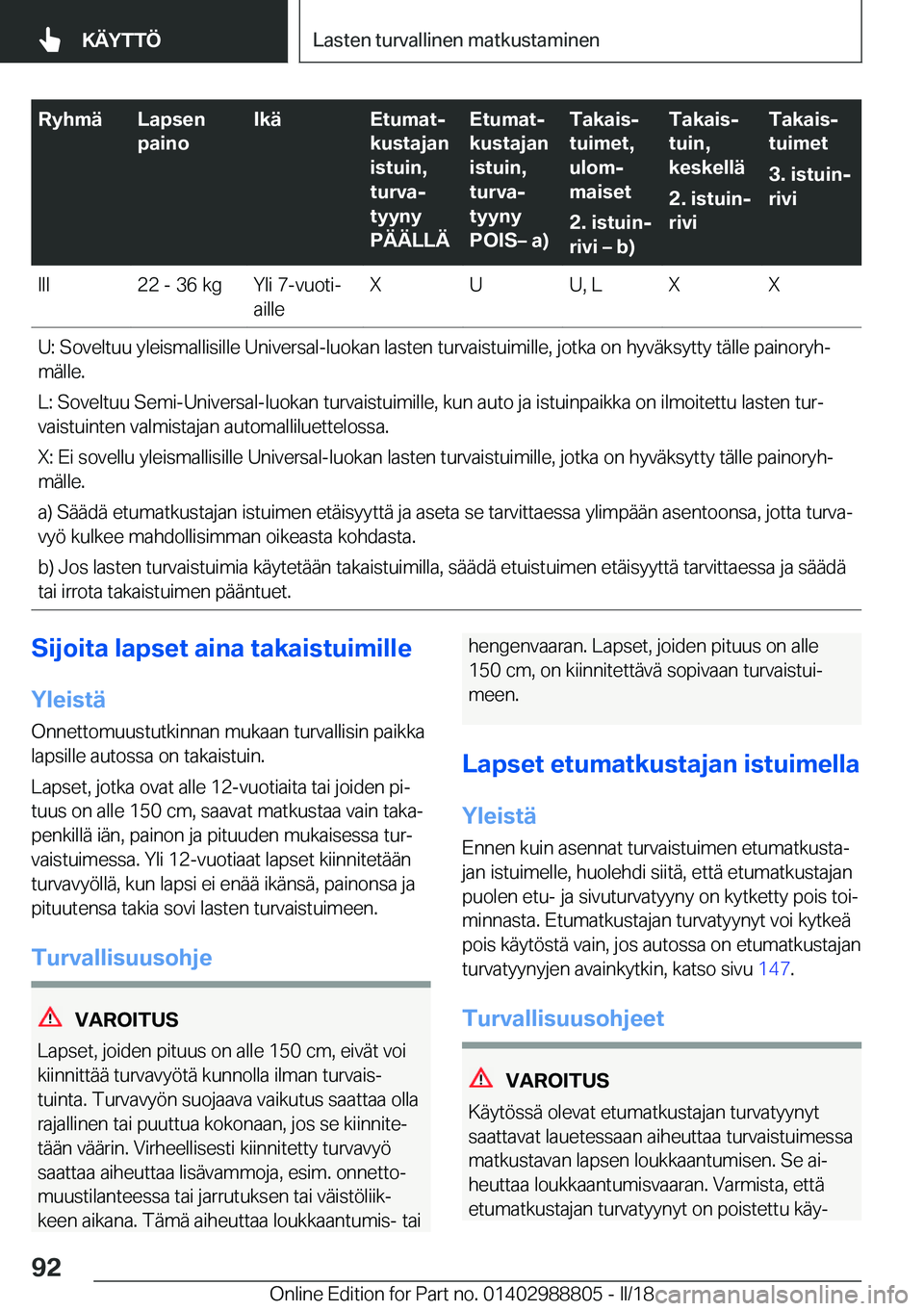BMW X5 2018  Omistajan Käsikirja (in Finnish) �R�y�h�m�