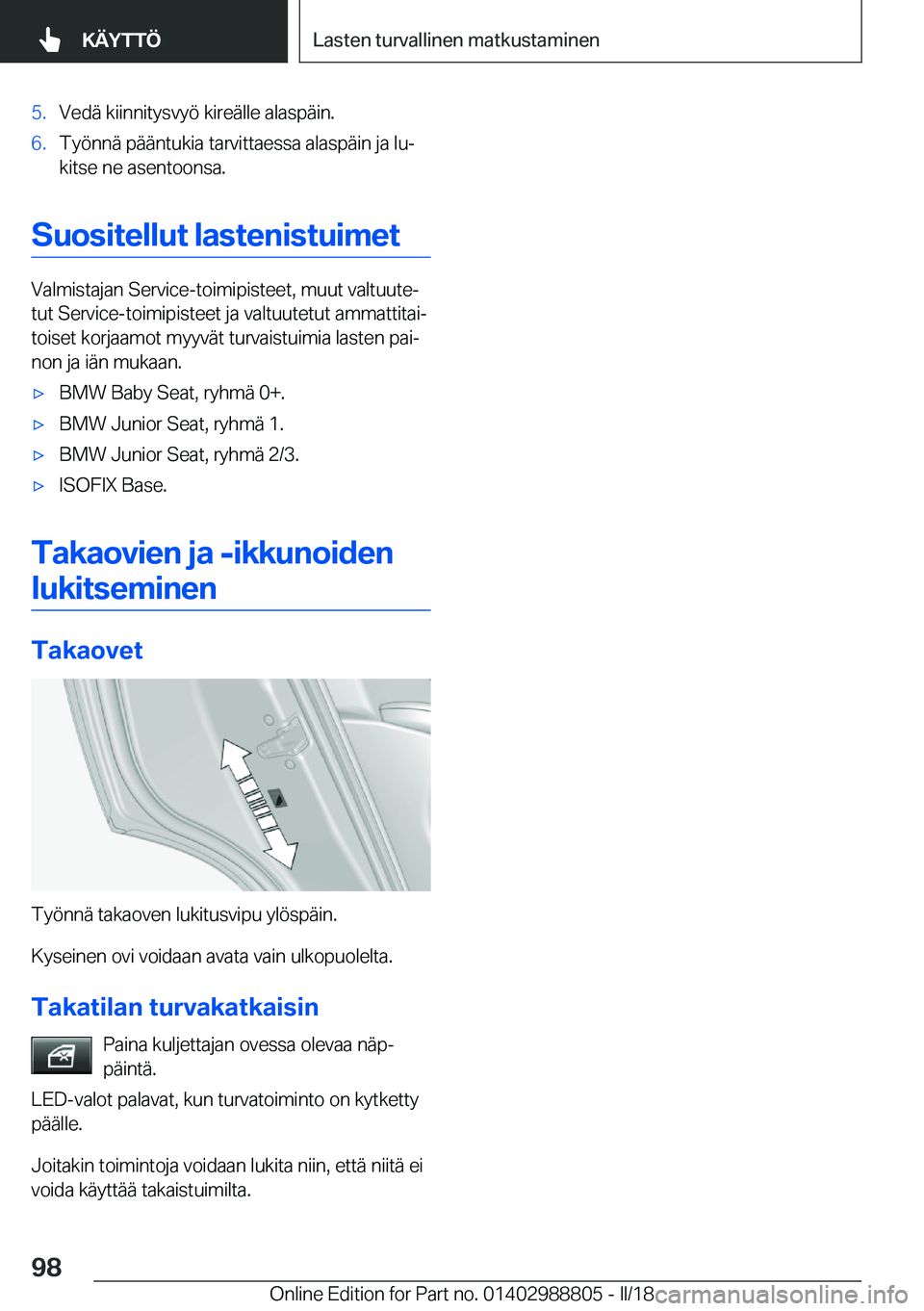 BMW X5 2018  Omistajan Käsikirja (in Finnish) �5�.�V�e�d�