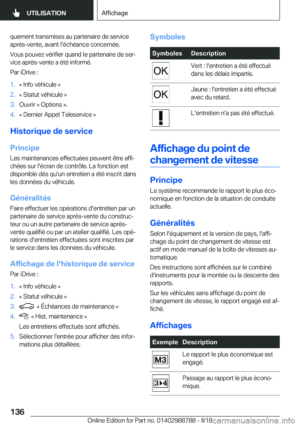 BMW X5 2018  Notices Demploi (in French) �q�u�e�m�e�n�t� �t�r�a�n�s�m�i�s�e�s� �a�u� �p�a�r�t�e�n�a�i�r�e� �d�e� �s�e�r�v�i�c�e�a�p�r�è�s�-�v�e�n�t�e�,� �a�v�a�n�t� �l�'�é�c�h�é�a�n�c�e� �c�o�n�c�e�r�n�é�e�.
�V�o�u�s� �p�o�u�v�e�z� �