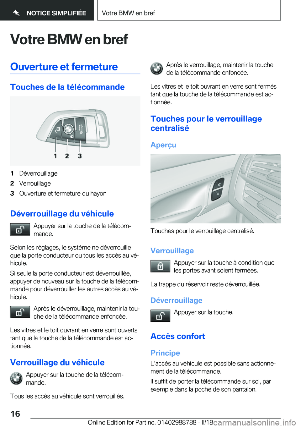BMW X5 2018  Notices Demploi (in French) �V�o�t�r�e��B�M�W��e�n��b�r�e�f�O�u�v�e�r�t�u�r�e��e�t��f�e�r�m�e�t�u�r�e
�T�o�u�c�h�e�s��d�e��l�a��t�é�l�é�c�o�m�m�a�n�d�e
�1�D�é�v�e�r�r�o�u�i�l�l�a�g�e�2�V�e�r�r�o�u�i�l�l�a�g�e�3�O�u�v�