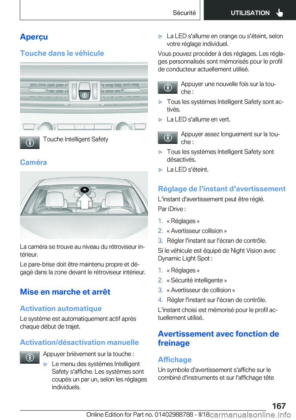 BMW X5 2018  Notices Demploi (in French) �A�p�e�r�ç�u
�T�o�u�c�h�e��d�a�n�s��l�e��v�é�h�i�c�u�l�e
�T�o�u�c�h�e� �I�n�t�e�l�l�i�g�e�n�t� �S�a�f�e�t�y
�C�a�m�é�r�a
�L�a� �c�a�m�é�r�a� �s�e� �t�r�o�u�v�e� �a�u� �n�i�v�e�a�u� �d�u� �r�é�