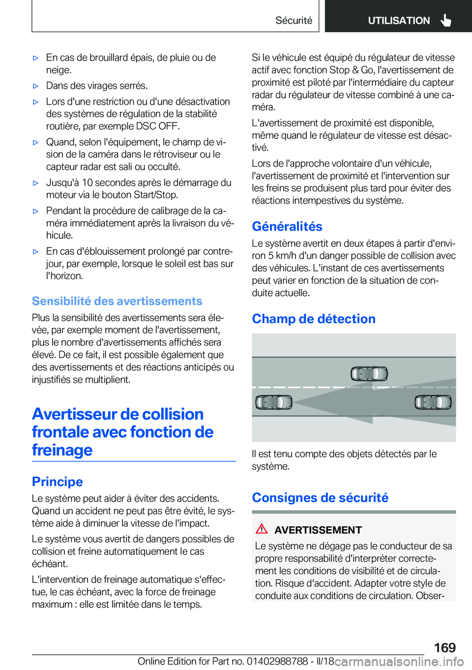 BMW X5 2018  Notices Demploi (in French) 'x�E�n� �c�a�s� �d�e� �b�r�o�u�i�l�l�a�r�d� �é�p�a�i�s�,� �d�e� �p�l�u�i�e� �o�u� �d�e�n�e�i�g�e�.'x�D�a�n�s� �d�e�s� �v�i�r�a�g�e�s� �s�e�r�r�é�s�.'x�L�o�r�s� �d�'�u�n�e� �r�e�s�t�r