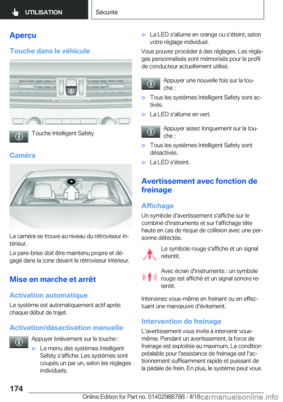BMW X5 2018  Notices Demploi (in French) �A�p�e�r�ç�u
�T�o�u�c�h�e��d�a�n�s��l�e��v�é�h�i�c�u�l�e
�T�o�u�c�h�e� �I�n�t�e�l�l�i�g�e�n�t� �S�a�f�e�t�y
�C�a�m�é�r�a
�L�a� �c�a�m�é�r�a� �s�e� �t�r�o�u�v�e� �a�u� �n�i�v�e�a�u� �d�u� �r�é�