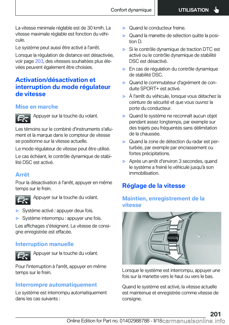 BMW X5 2018  Notices Demploi (in French) �L�a� �v�i�t�e�s�s�e� �m�i�n�i�m�a�l�e� �r�é�g�l�a�b�l�e� �e�s�t� �d�e� �3�0� �k�m�/�h�.� �L�a
�v�i�t�e�s�s�e� �m�a�x�i�m�a�l�e� �r�é�g�l�a�b�l�e� �e�s�t� �f�o�n�c�t�i�o�n� �d�u� �v�é�h�ij
�c�u�l�