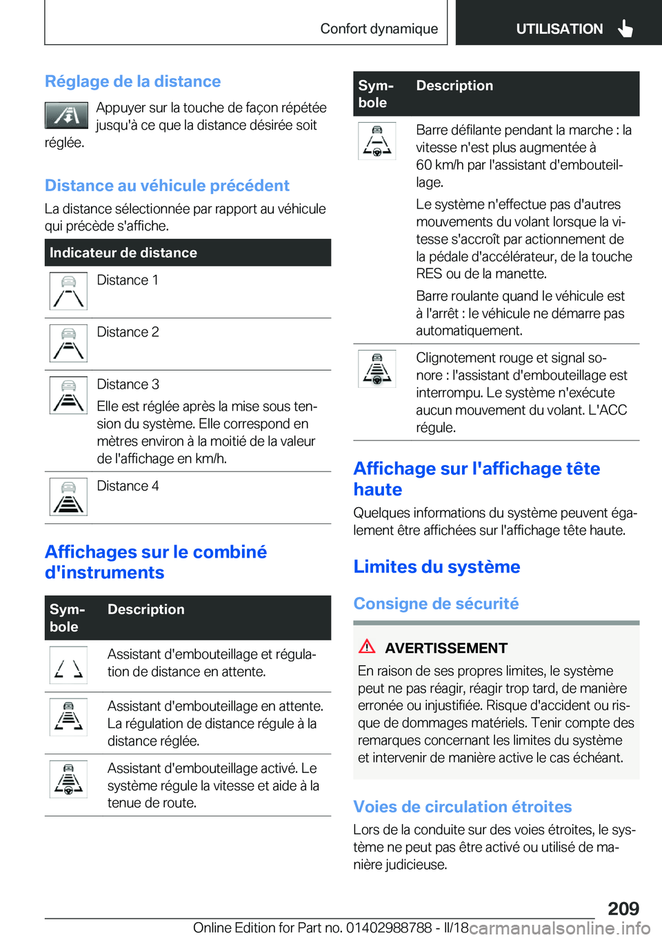 BMW X5 2018  Notices Demploi (in French) �R�é�g�l�a�g�e��d�e��l�a��d�i�s�t�a�n�c�e�A�p�p�u�y�e�r� �s�u�r� �l�a� �t�o�u�c�h�e� �d�e� �f�a�ç�o�n� �r�é�p�é�t�é�e
�j�u�s�q�u�'�
