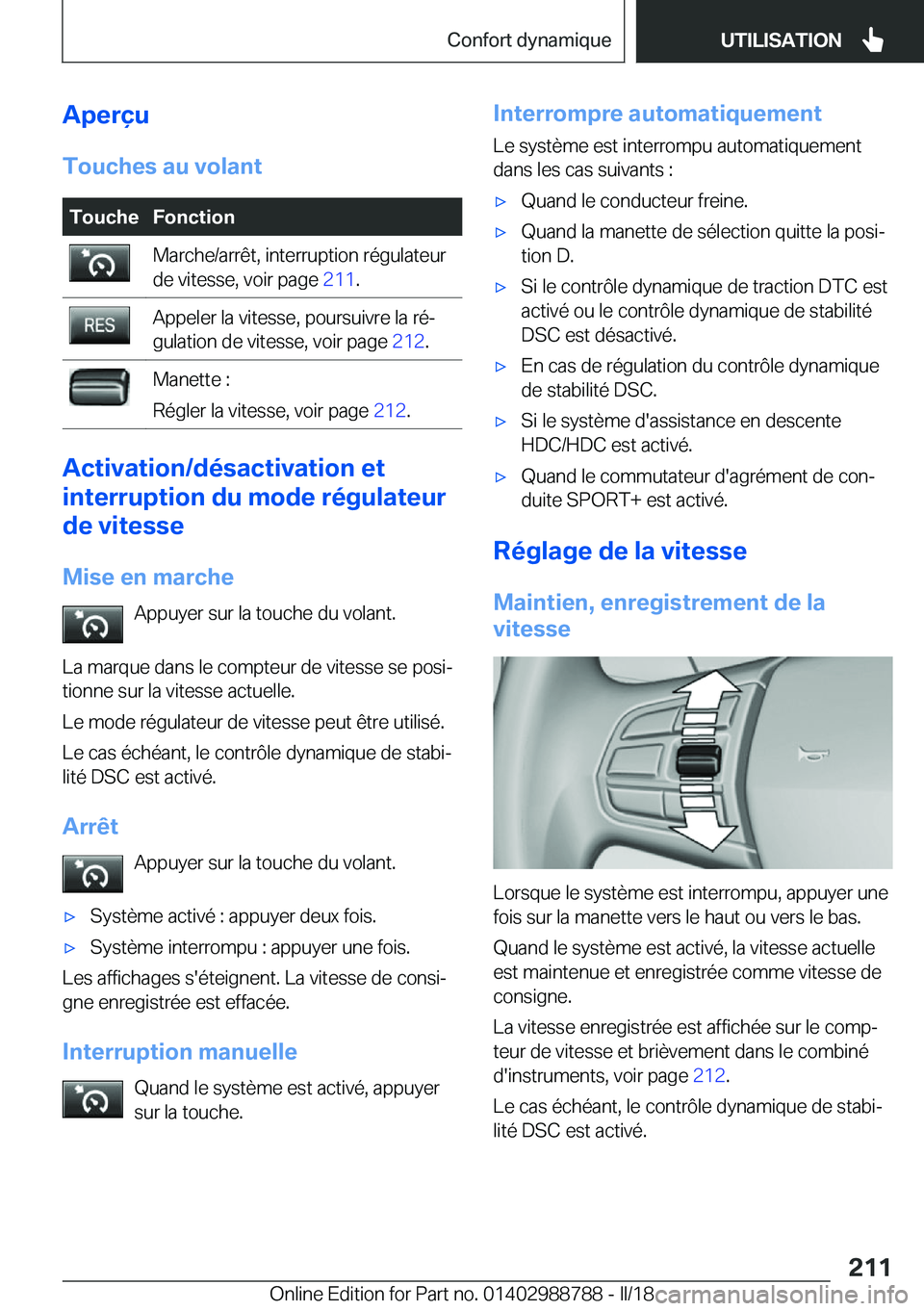 BMW X5 2018  Notices Demploi (in French) �A�p�e�r�ç�u
�T�o�u�c�h�e�s��a�u��v�o�l�a�n�t�T�o�u�c�h�e�F�o�n�c�t�i�o�n�M�a�r�c�h�e�/�a�r�r�ê�t�,� �i�n�t�e�r�r�u�p�t�i�o�n� �r�é�g�u�l�a�t�e�u�r �d�e� �v�i�t�e�s�s�e�,� �v�o�i�r� �p�a�g�e�  �2