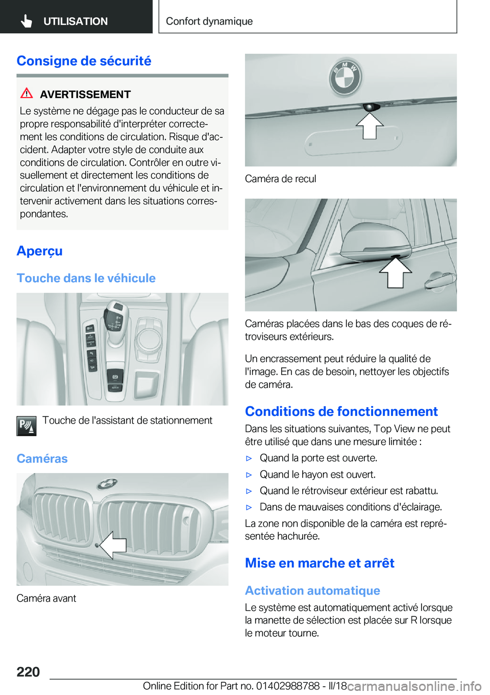 BMW X5 2018  Notices Demploi (in French) �C�o�n�s�i�g�n�e��d�e��s�é�c�u�r�i�t�é
�A�V�E�R�T�I�S�S�E�M�E�N�T
�L�e� �s�y�s�t�è�m�e� �n�e� �d�é�g�a�g�e� �p�a�s� �l�e� �c�o�n�d�u�c�t�e�u�r� �d�e� �s�a �p�r�o�p�r�e� �r�e�s�p�o�n�s�a�b�i�l�i�
