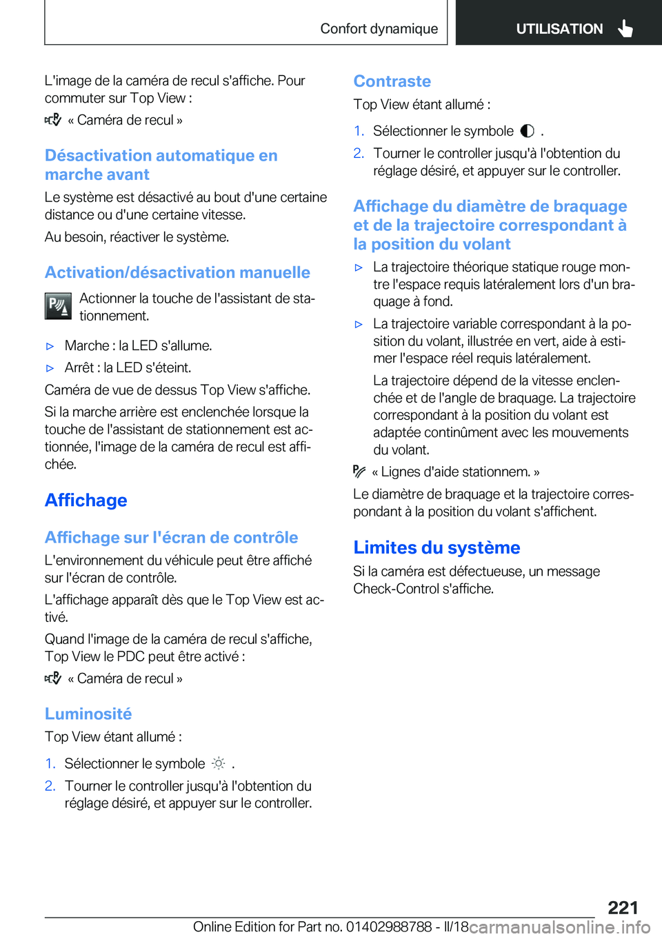 BMW X5 2018  Notices Demploi (in French) �L�'�i�m�a�g�e� �d�e� �l�a� �c�a�m�é�r�a� �d�e� �r�e�c�u�l� �s�'�a�f�f�i�c�h�e�.� �P�o�u�r
�c�o�m�m�u�t�e�r� �s�u�r� �T�o�p� �V�i�e�w� �:
� � �k� �C�a�m�é�r�a� �d�e� �r�e�c�u�l� �{
�D�é�s�a