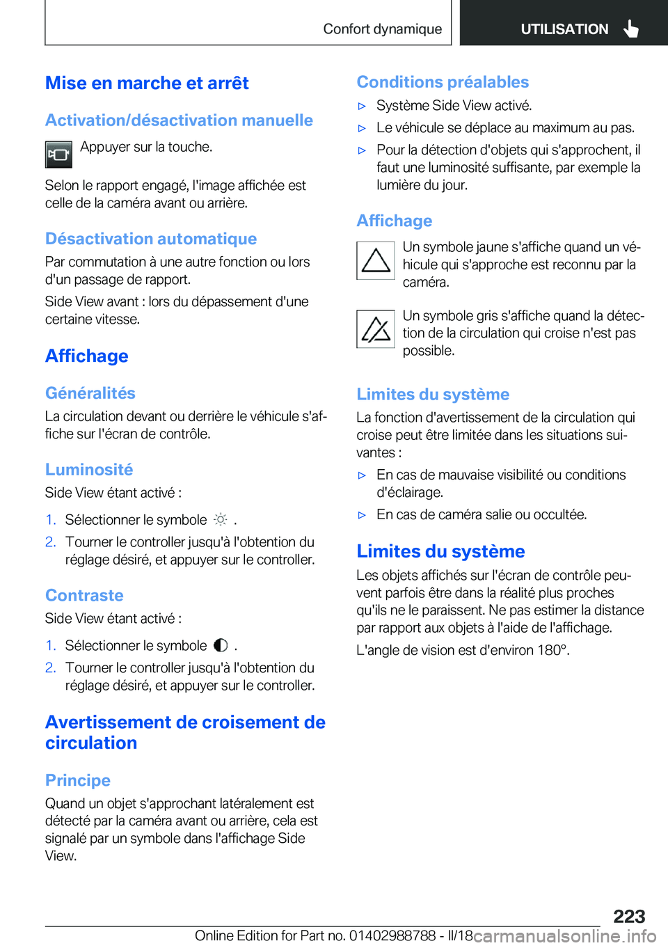 BMW X5 2018  Notices Demploi (in French) �M�i�s�e��e�n��m�a�r�c�h�e��e�t��a�r�r�ê�t�A�c�t�i�v�a�t�i�o�n�/�d�é�s�a�c�t�i�v�a�t�i�o�n��m�a�n�u�e�l�l�e �A�p�p�u�y�e�r� �s�u�r� �l�a� �t�o�u�c�h�e�.
�S�e�l�o�n� �l�e� �r�a�p�p�o�r�t� �e�n�g