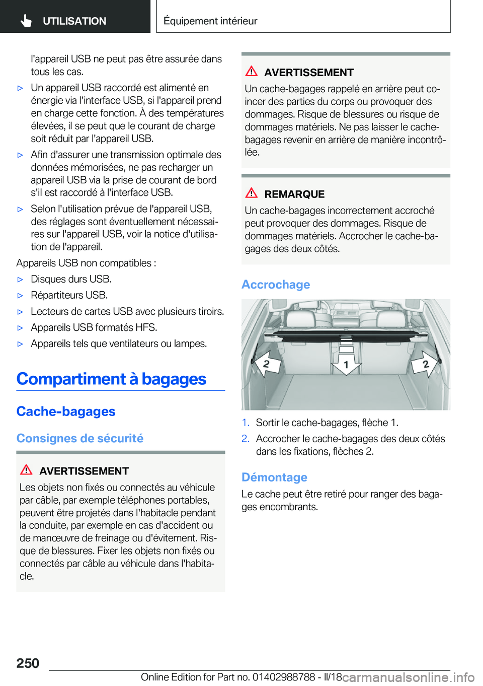 BMW X5 2018  Notices Demploi (in French) �l�'�a�p�p�a�r�e�i�l� �U�S�B� �n�e� �p�e�u�t� �p�a�s� �ê�t�r�e� �a�s�s�u�r�é�e� �d�a�n�s�t�o�u�s� �l�e�s� �c�a�s�.'x�U�n� �a�p�p�a�r�e�i�l� �U�S�B� �r�a�c�c�o�r�d�é� �e�s�t� �a�l�i�m�e�n�t�