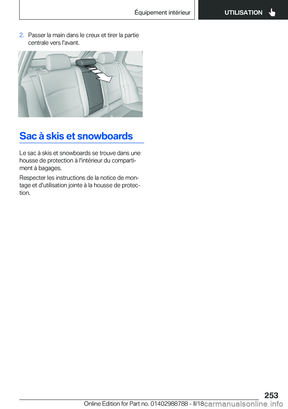 BMW X5 2018  Notices Demploi (in French) �2�.�P�a�s�s�e�r� �l�a� �m�a�i�n� �d�a�n�s� �l�e� �c�r�e�u�x� �e�t� �t�i�r�e�r� �l�a� �p�a�r�t�i�e
�c�e�n�t�r�a�l�e� �v�e�r�s� �l�'�a�v�a�n�t�.
�S�a�c��