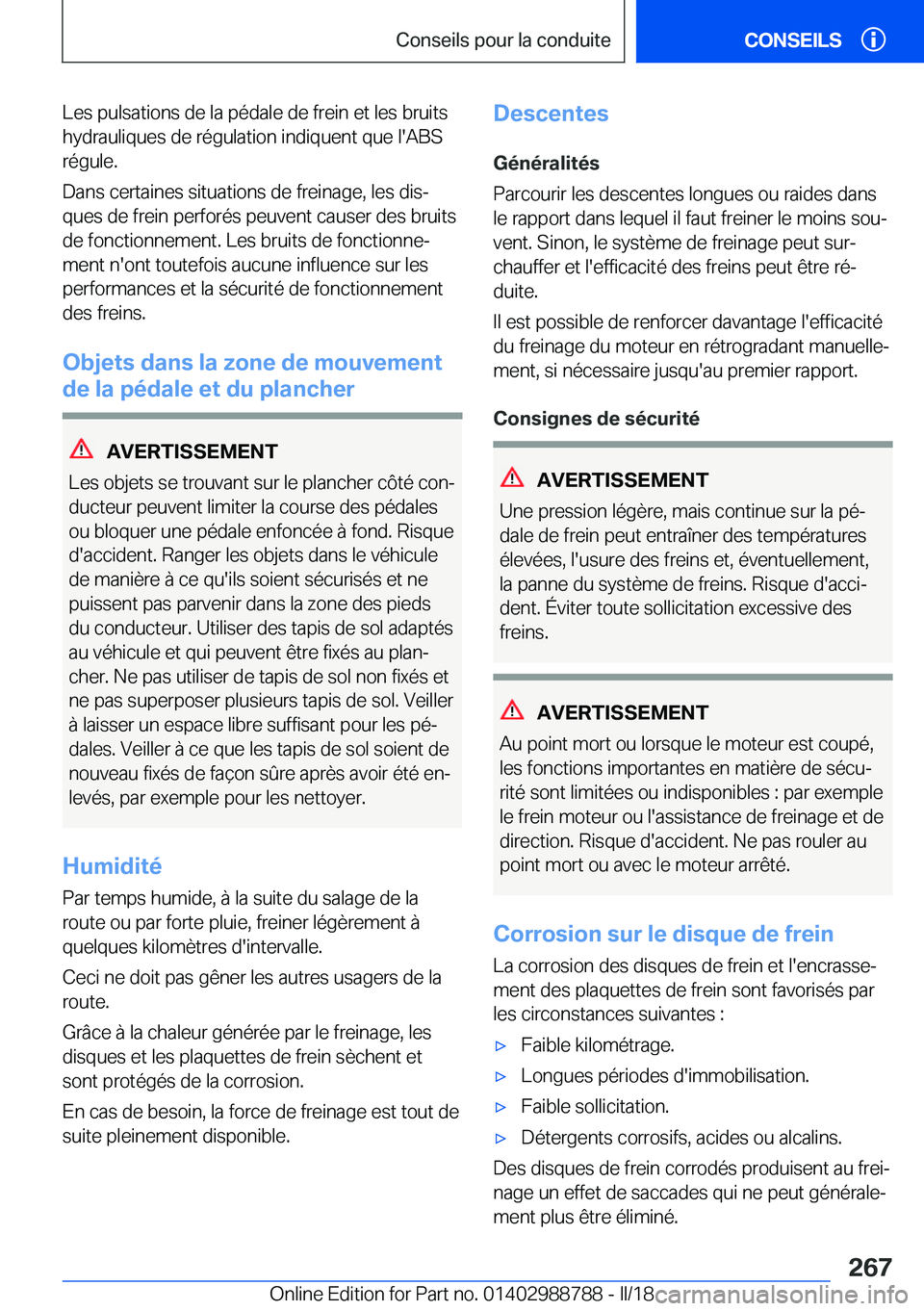 BMW X5 2018  Notices Demploi (in French) �L�e�s� �p�u�l�s�a�t�i�o�n�s� �d�e� �l�a� �p�é�d�a�l�e� �d�e� �f�r�e�i�n� �e�t� �l�e�s� �b�r�u�i�t�s
�h�y�d�r�a�u�l�i�q�u�e�s� �d�e� �r�é�g�u�l�a�t�i�o�n� �i�n�d�i�q�u�e�n�t� �q�u�e� �l�'�A�B�S
