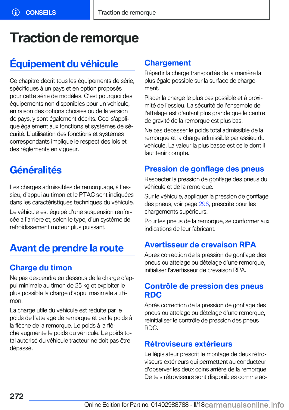BMW X5 2018  Notices Demploi (in French) �T�r�a�c�t�i�o�n��d�e��r�e�m�o�r�q�u�e�É�q�u�i�p�e�m�e�n�t��d�u��v�é�h�i�c�u�l�e
�C�e� �c�h�a�p�i�t�r�e� �d�é�c�r�i�t� �t�o�u�s� �l�e�s� �é�q�u�i�p�e�m�e�n�t�s� �d�e� �s�é�r�i�e�,�s�p�é�c�i�
