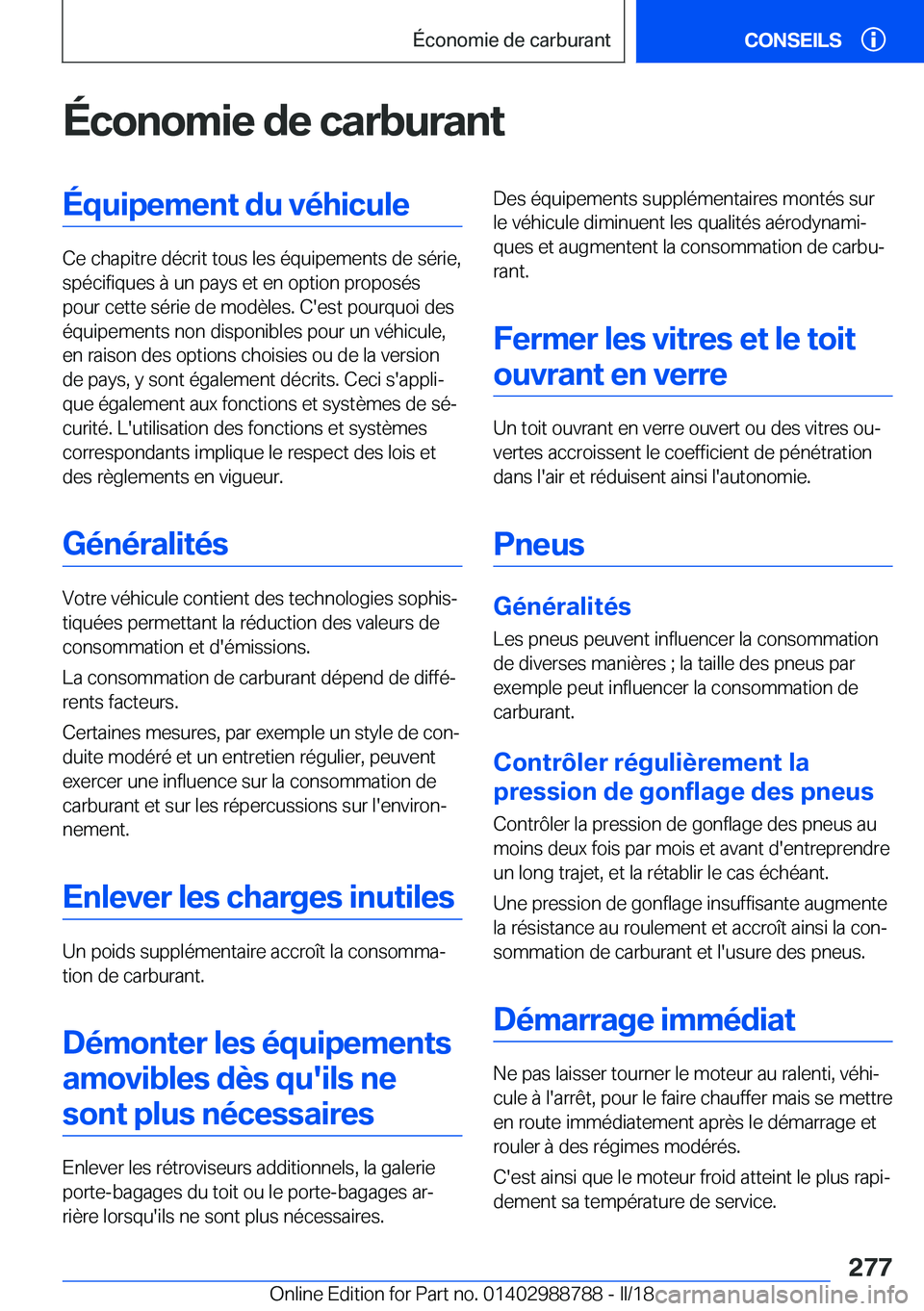 BMW X5 2018  Notices Demploi (in French) �É�c�o�n�o�m�i�e��d�e��c�a�r�b�u�r�a�n�t�É�q�u�i�p�e�m�e�n�t��d�u��v�é�h�i�c�u�l�e
�C�e� �c�h�a�p�i�t�r�e� �d�é�c�r�i�t� �t�o�u�s� �l�e�s� �é�q�u�i�p�e�m�e�n�t�s� �d�e� �s�é�r�i�e�,�s�p�é�c