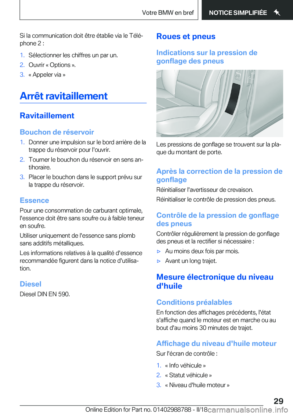 BMW X5 2018  Notices Demploi (in French) �S�i� �l�a� �c�o�m�m�u�n�i�c�a�t�i�o�n� �d�o�i�t� �ê�t�r�e� �é�t�a�b�l�i�e� �v�i�a� �l�e� �T�é�l�éj�p�h�o�n�e� �2� �:�1�.�S�é�l�e�c�t�i�o�n�n�e�r� �l�e�s� �c�h�i�f�f�r�e�s� �u�n� �p�a�r� �u�n�.�
