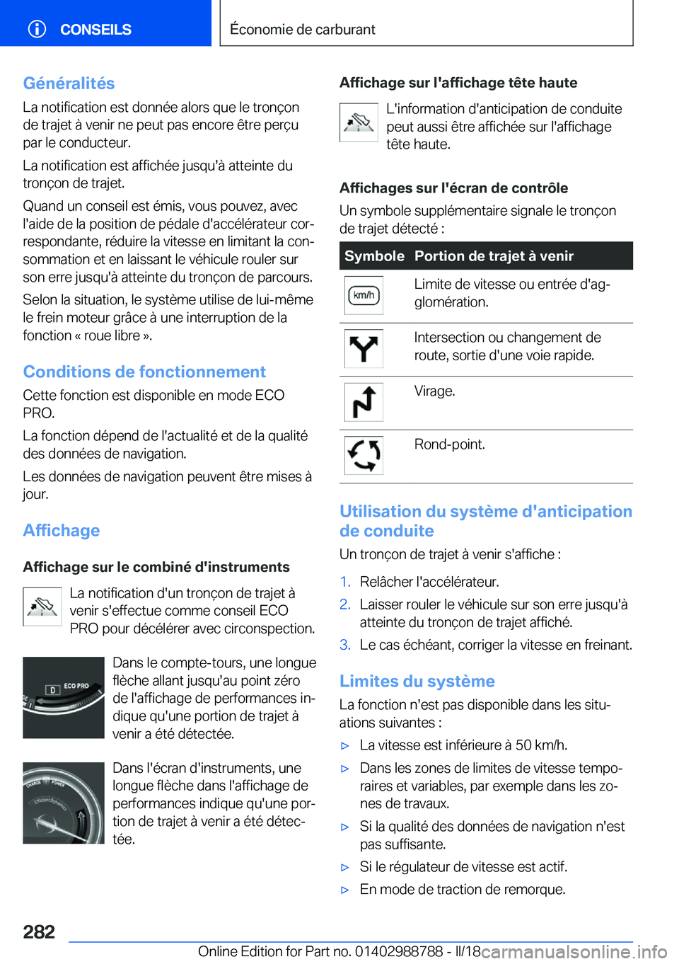 BMW X5 2018  Notices Demploi (in French) �G�é�n�é�r�a�l�i�t�é�s
�L�a� �n�o�t�i�f�i�c�a�t�i�o�n� �e�s�t� �d�o�n�n�é�e� �a�l�o�r�s� �q�u�e� �l�e� �t�r�o�n�ç�o�n �d�e� �t�r�a�j�e�t� �