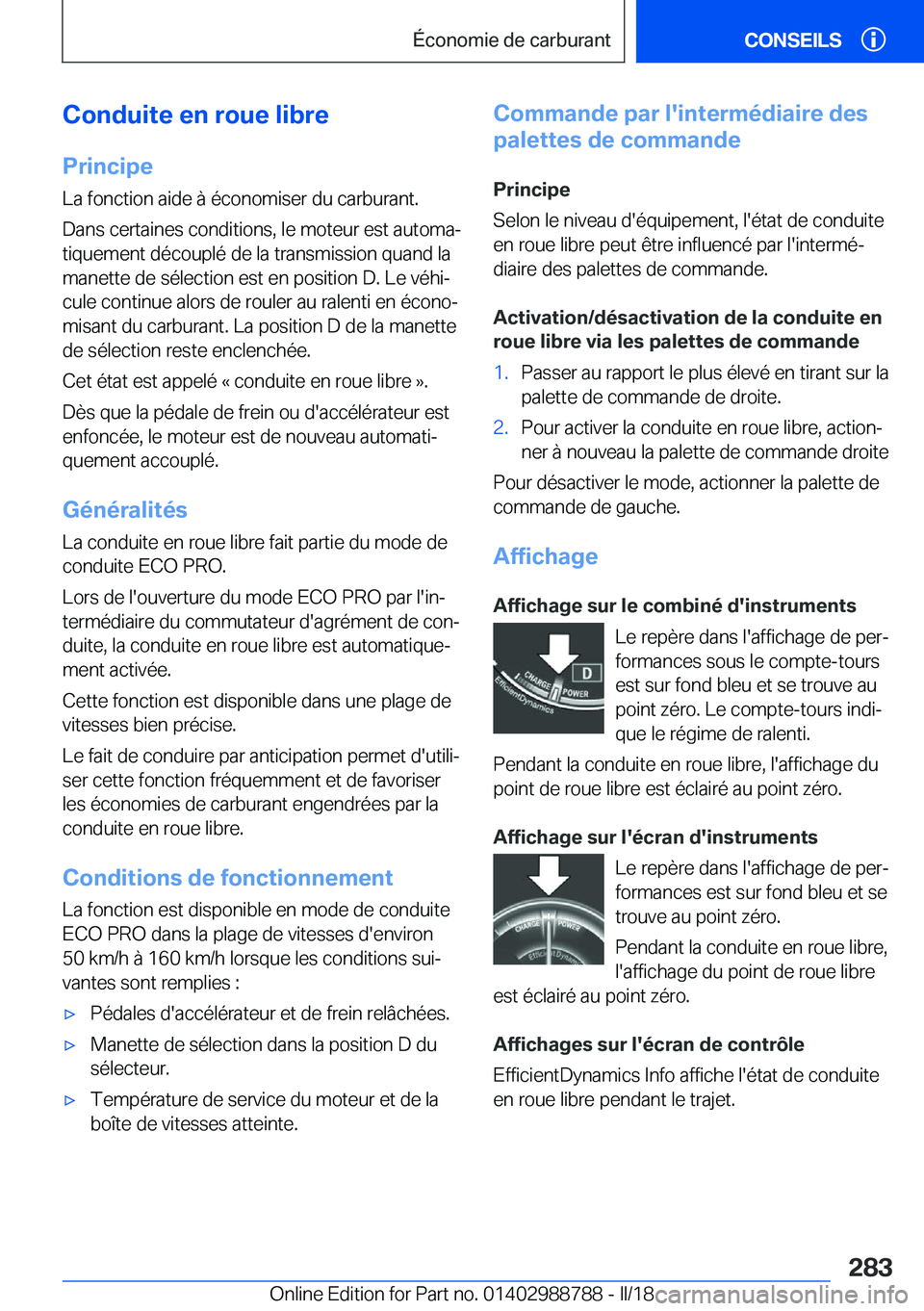 BMW X5 2018  Notices Demploi (in French) �C�o�n�d�u�i�t�e��e�n��r�o�u�e��l�i�b�r�e
�P�r�i�n�c�i�p�e �L�a� �f�o�n�c�t�i�o�n� �a�i�d�e� �