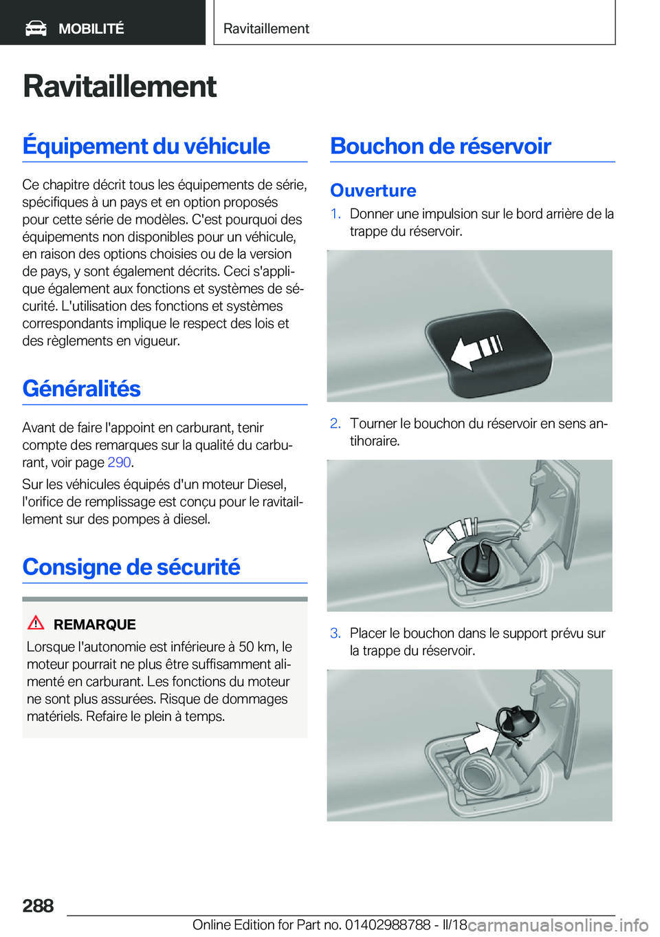 BMW X5 2018  Notices Demploi (in French) �R�a�v�i�t�a�i�l�l�e�m�e�n�t�É�q�u�i�p�e�m�e�n�t��d�u��v�é�h�i�c�u�l�e
�C�e� �c�h�a�p�i�t�r�e� �d�é�c�r�i�t� �t�o�u�s� �l�e�s� �é�q�u�i�p�e�m�e�n�t�s� �d�e� �s�é�r�i�e�,�s�p�é�c�i�f�i�q�u�e�s�
