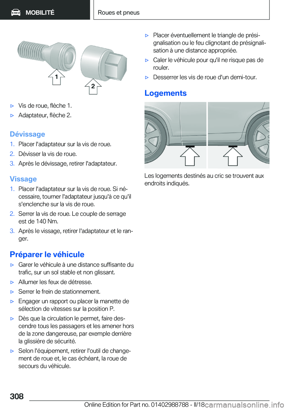 BMW X5 2018  Notices Demploi (in French) 'x�V�i�s� �d�e� �r�o�u�e�,� �f�l�è�c�h�e� �1�.'x�A�d�a�p�t�a�t�e�u�r�,� �f�l�è�c�h�e� �2�.
�D�é�v�i�s�s�a�g�e
�1�.�P�l�a�c�e�r� �l�'�a�d�a�p�t�a�t�e�u�r� �s�u�r� �l�a� �v�i�s� �d�e� �r�