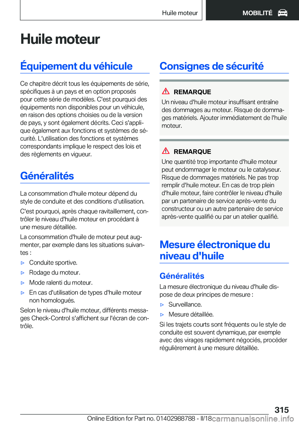 BMW X5 2018  Notices Demploi (in French) �H�u�i�l�e��m�o�t�e�u�r�É�q�u�i�p�e�m�e�n�t��d�u��v�é�h�i�c�u�l�e
�C�e� �c�h�a�p�i�t�r�e� �d�é�c�r�i�t� �t�o�u�s� �l�e�s� �é�q�u�i�p�e�m�e�n�t�s� �d�e� �s�é�r�i�e�,�s�p�é�c�i�f�i�q�u�e�s� �