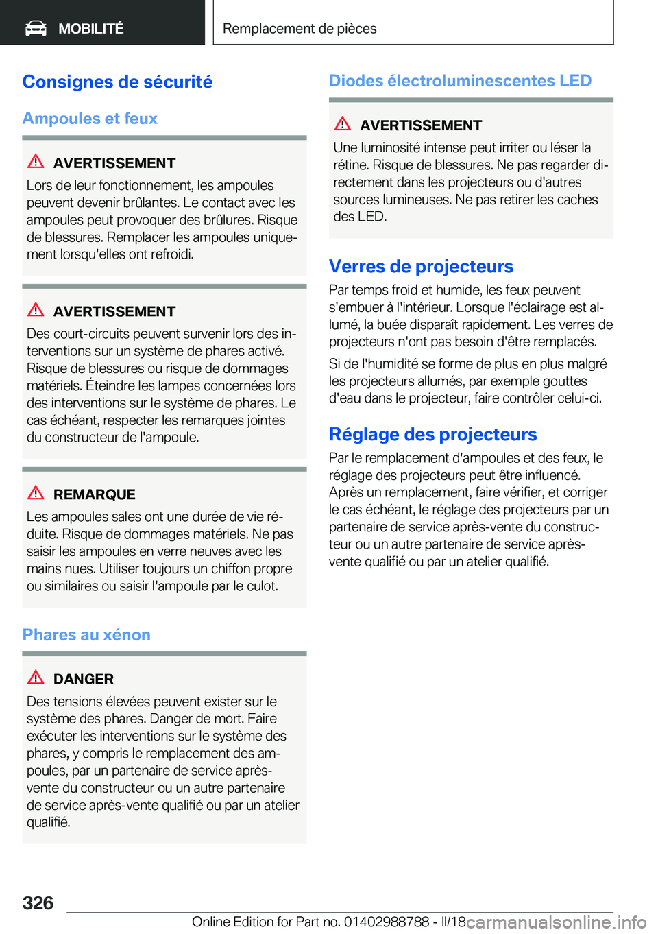BMW X5 2018  Notices Demploi (in French) �C�o�n�s�i�g�n�e�s��d�e��s�é�c�u�r�i�t�é�A�m�p�o�u�l�e�s��e�t��f�e�u�x
�A�V�E�R�T�I�S�S�E�M�E�N�T
�L�o�r�s� �d�e� �l�e�u�r� �f�o�n�c�t�i�o�n�n�e�m�e�n�t�,� �l�e�s� �a�m�p�o�u�l�e�s
�p�e�u�v�e�n�